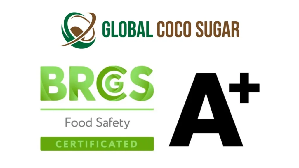 Global Coco Sugar Achieves BRCGS Grade A+ Certification 7 BRCGS Grade A+ certification